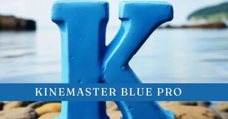 kinemaster blue pro