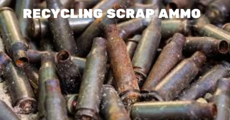 recycling scrap ammo