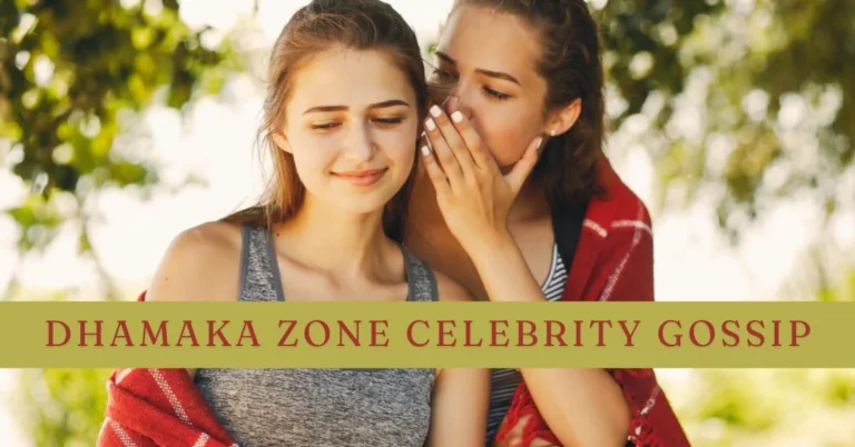 dhamaka zone celebrity gossip