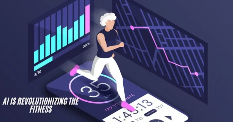 AI is Revolutionizing the Fitness