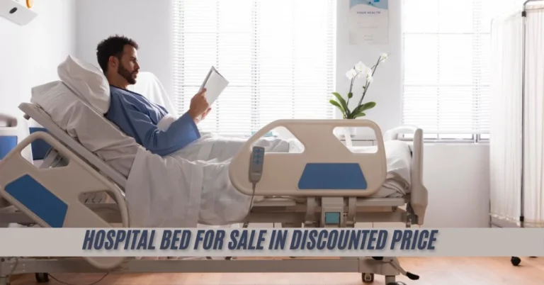 Hospital Bed for Sale in Discounted Price